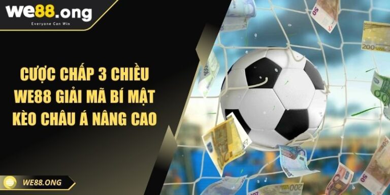 Cược Chấp 3 Chiều KUBET Giải Mã Bí Mật Kèo Châu Á Nâng Cao