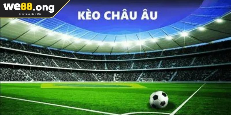 Đôi nét về kèo châu Âu KUBET