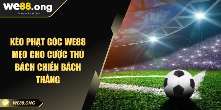 Kèo Phạt Góc KUBET Mẹo Cho Cược Thủ Bách Chiến Bách Thắng