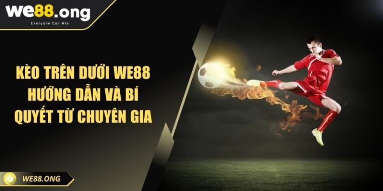 Kèo Trên Dưới KUBET Hướng Dẫn Và Bí Quyết Từ Chuyên Gia