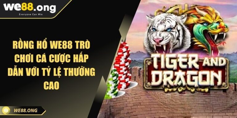 Rồng Hổ KUBET Trò Chơi Cá Cược Hấp Dẫn Với Tỷ Lệ Thưởng Cao