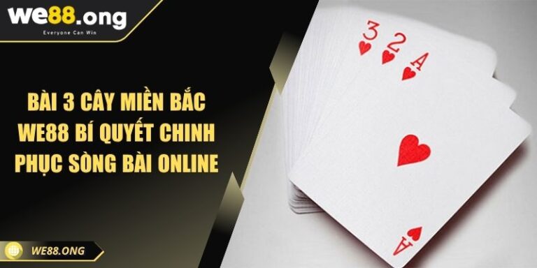 Bài 3 cây miền bắc KUBET