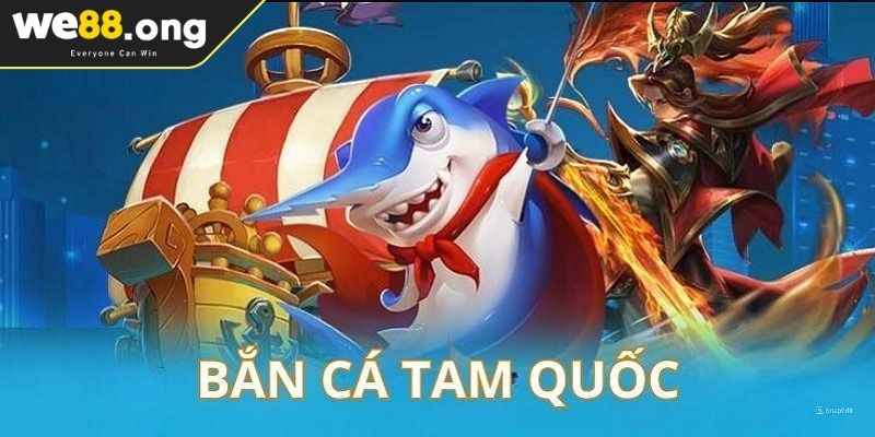 Khám phá Bắn Cá Tam Quốc KUBET
