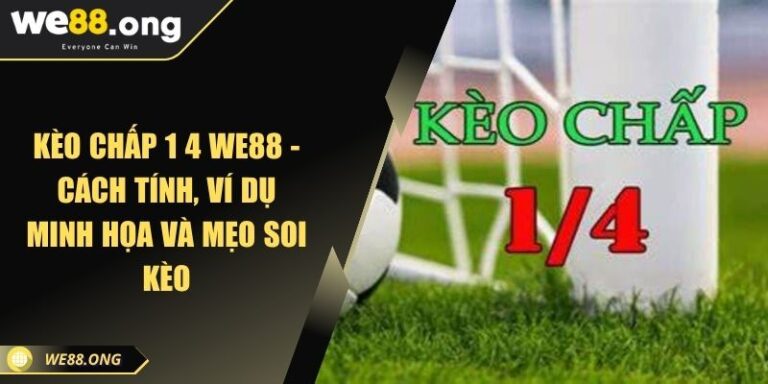 kèo chấp 1 4 KUBET