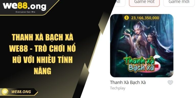 Thanh Xà Bạch Xà KUBET